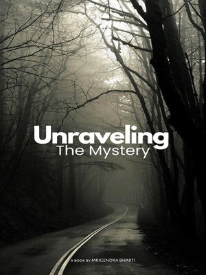 cover image of Unraveling the Mystery